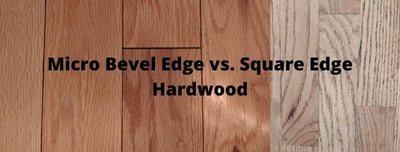 Why Does Pre-Finished Hardwood Flooring Have Beveled Edges?